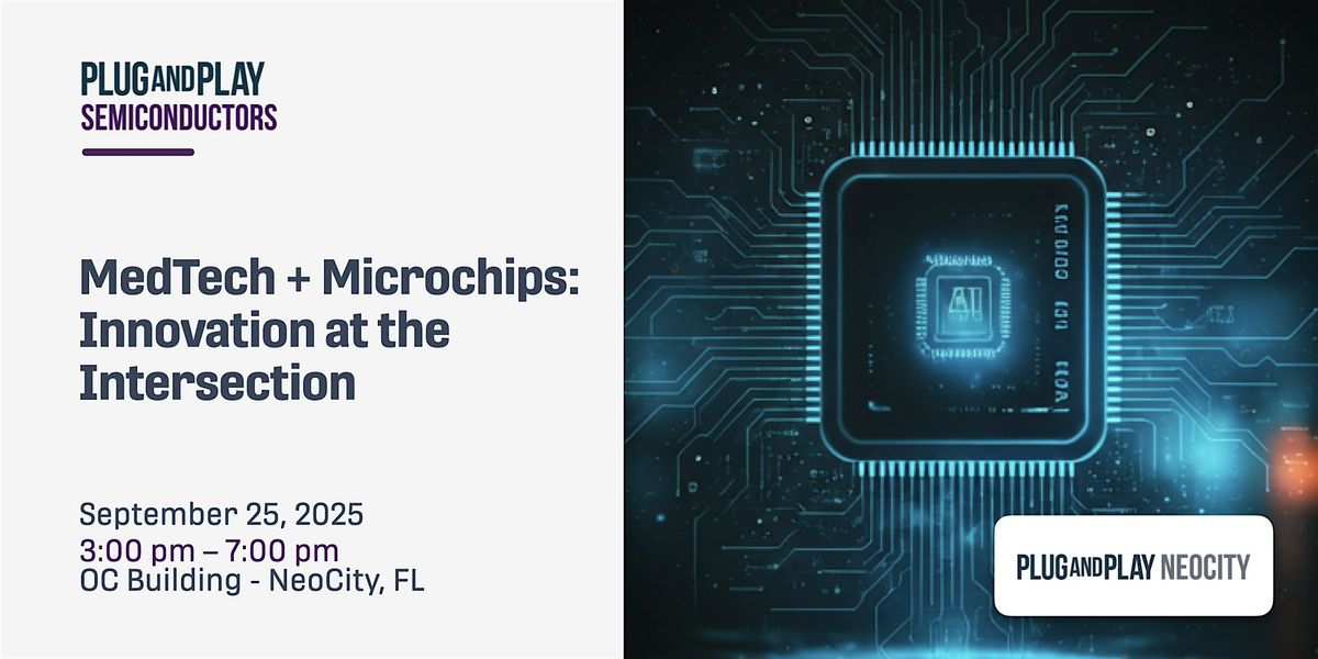 MedTech + Microchips: Innovation at the Intersection