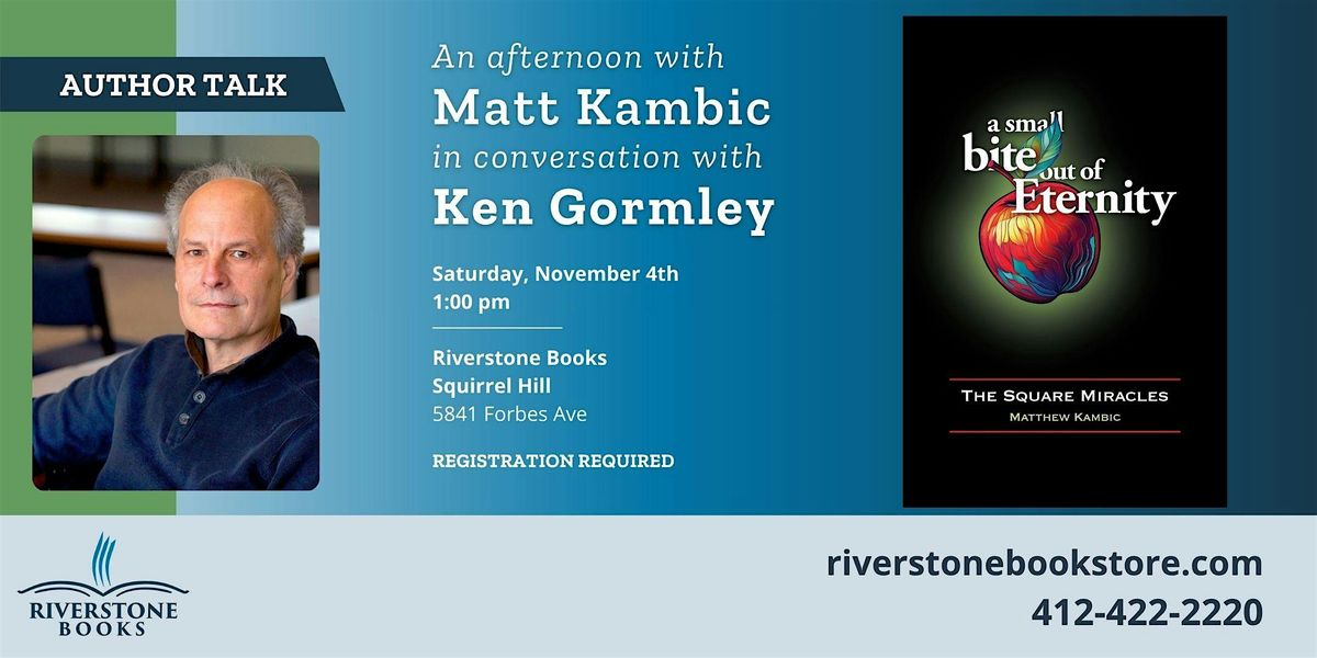 An Afternoon with Matt Kambic in Conversation with Ken Gormley