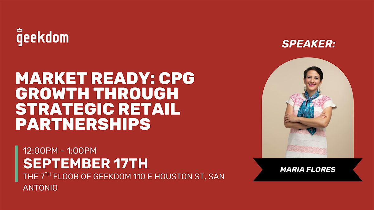 Market Ready: CPG Growth Through Strategic Retail Partnerships