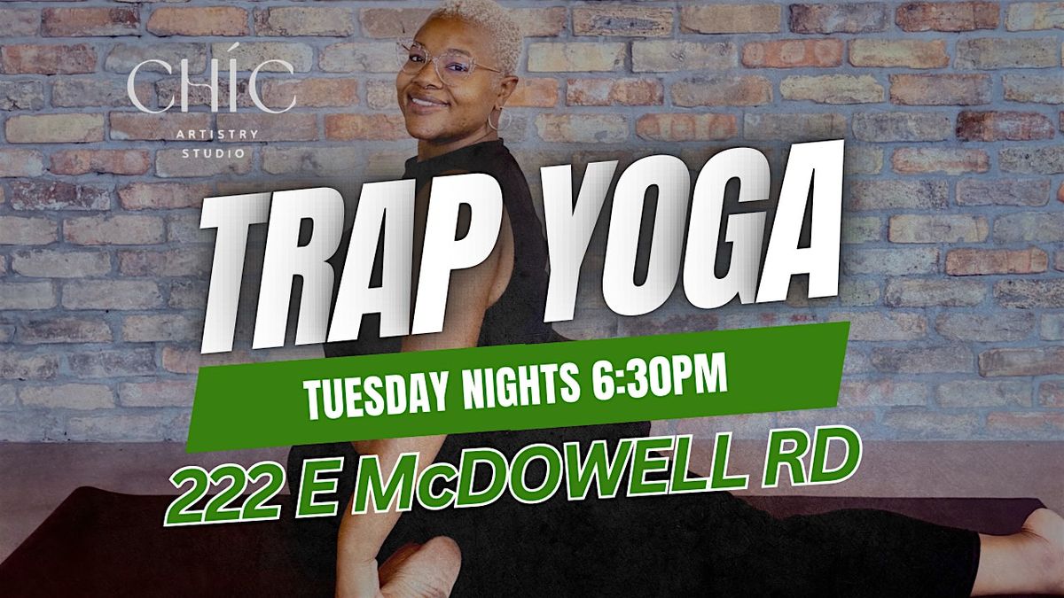 TRAP Yoga w\/ Trap Yoga Goddess