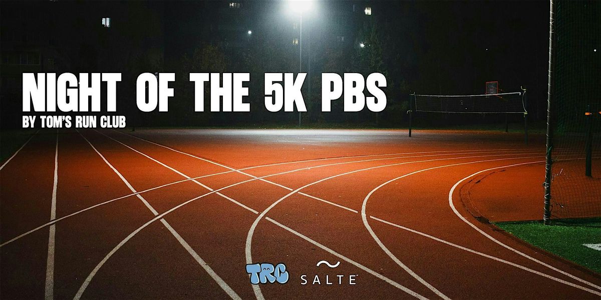Night of the 5km PBs | Tom's Run Club