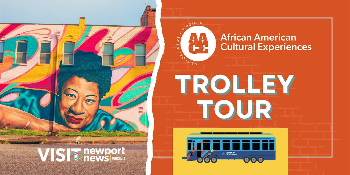 African American Cultural Experiences Trolley Tour