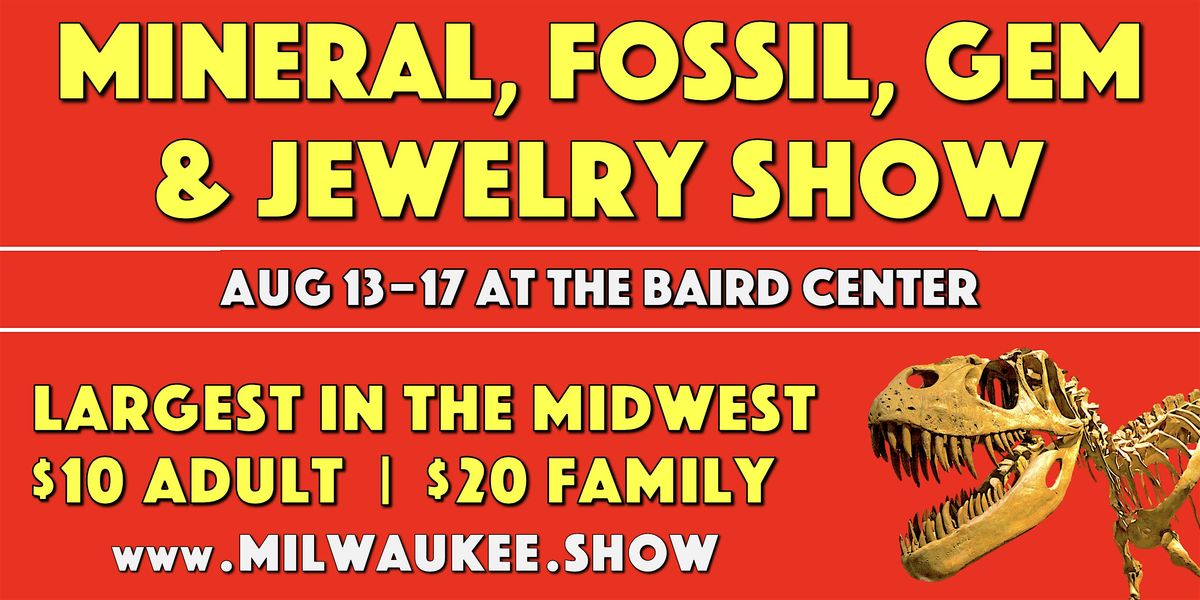 Milwaukee Mineral, Fossil, Gem & Jewelry Show
