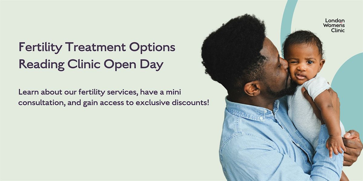 Fertility Treatment Options: Reading Open Day