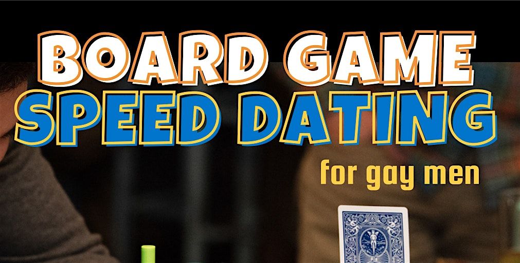 Board Game Speed Dating for Gay Men at Club Caf\u00e9 - Boston