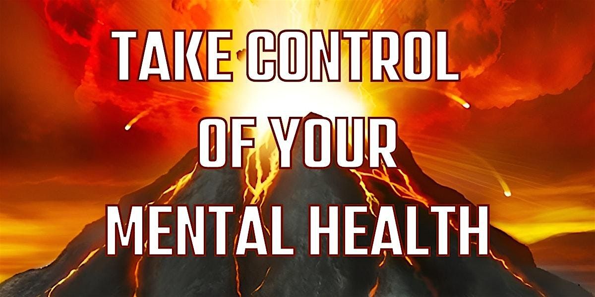 Take Control of Your Mental Health
