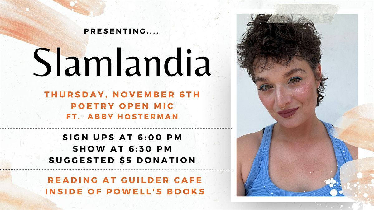 Slamlandia Poetry Open Mic ft. Abby Hosterman