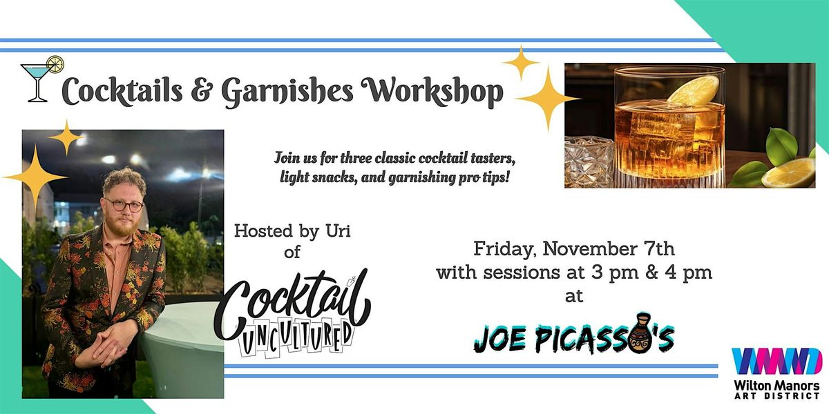 Cocktails & Garnishes Workshop (WMAD Art Week 2025)