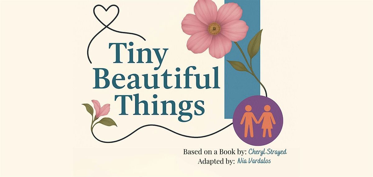 Tiny Beautiful Things presented by Arcadian Theatre Collective