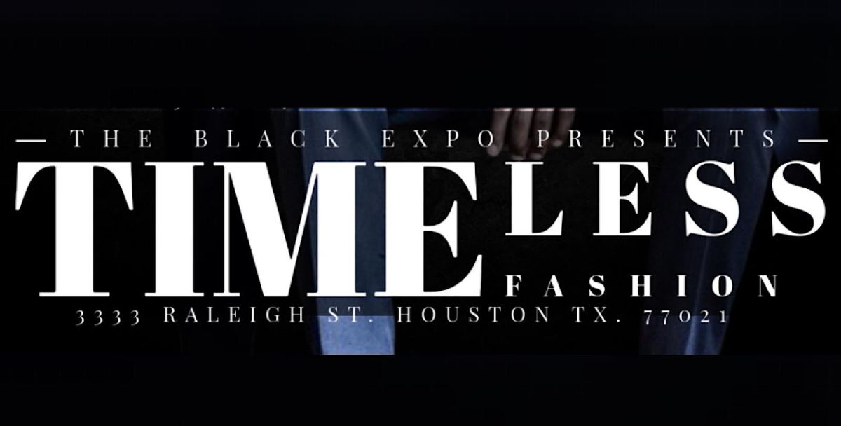 TIMELESS - BLACK ART EXPO | NOV 20TH FASHION SHOW @ ADDRESS