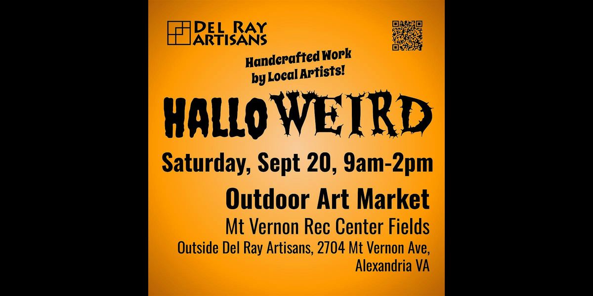 HalloWEIRD Art Market (Outside, Rain or Shine)