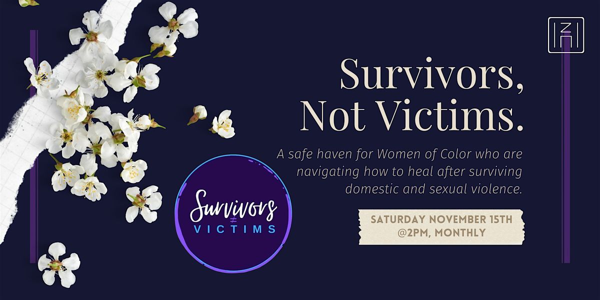 Survivors Not Victims [Healing Sessions]
