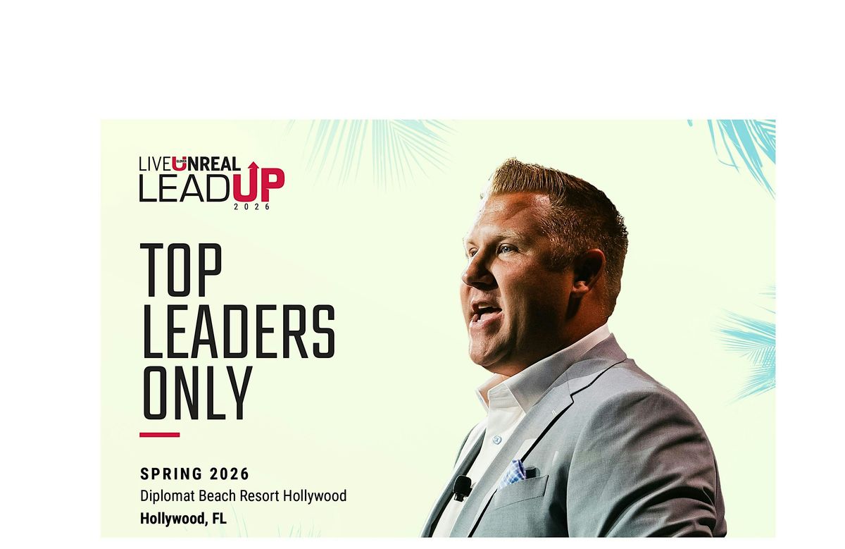 Live Unreal LeadUp 2026
