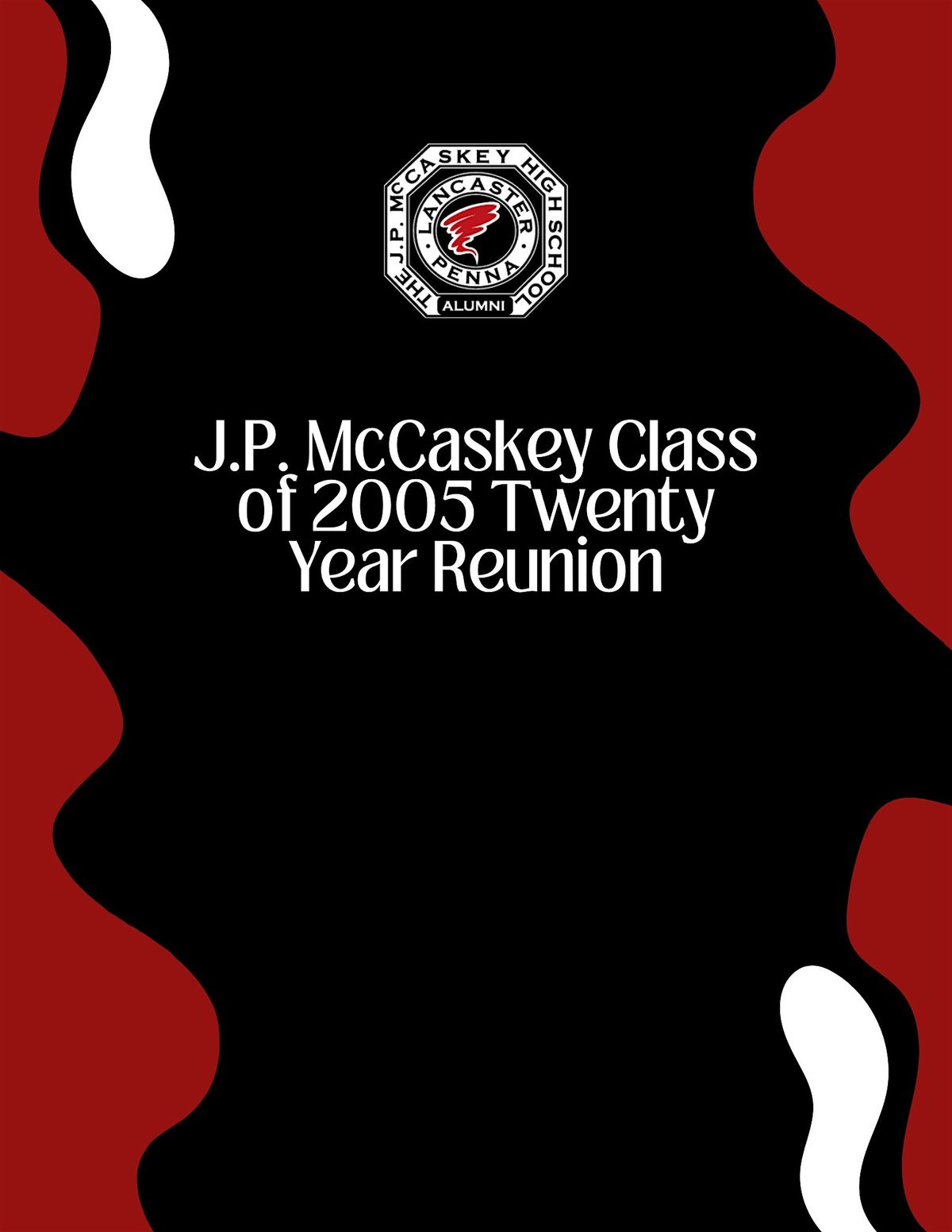 J. P. McCaskey Class of 2005 - 20 Year Reunion