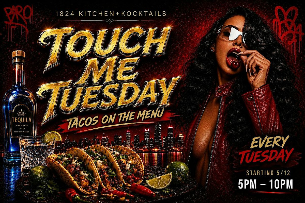 Touch Me Tuesday
