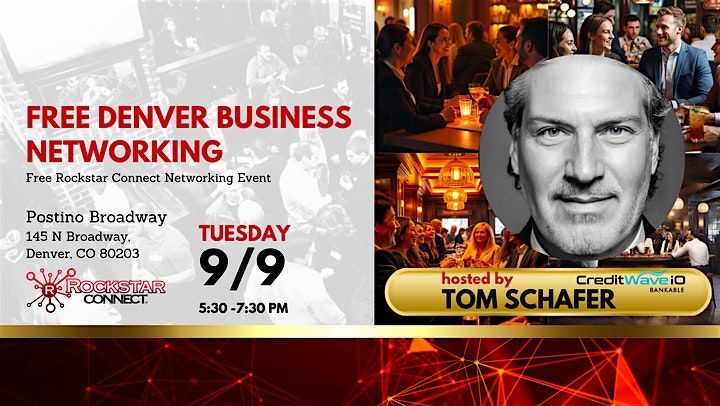 Free Denver Business Networking Rockstar Connect Event (September, CO)