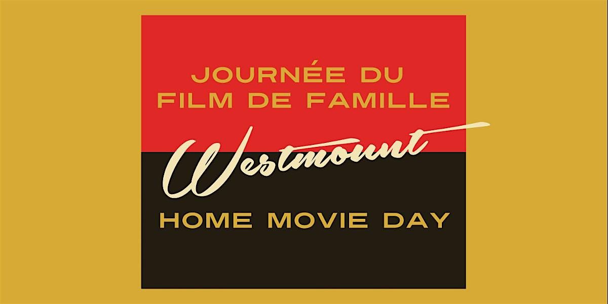 Journ\u00e9e du film de famille | Home Movie Day