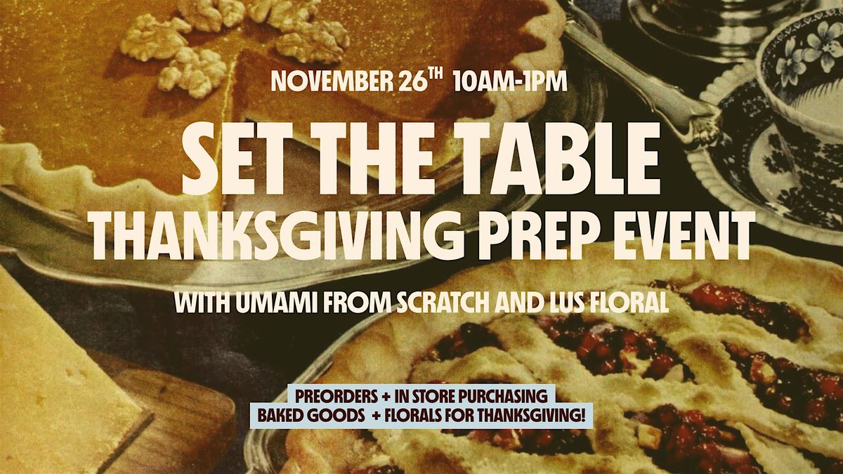 SET THE TABLE: THANKSGIVING EVENT
