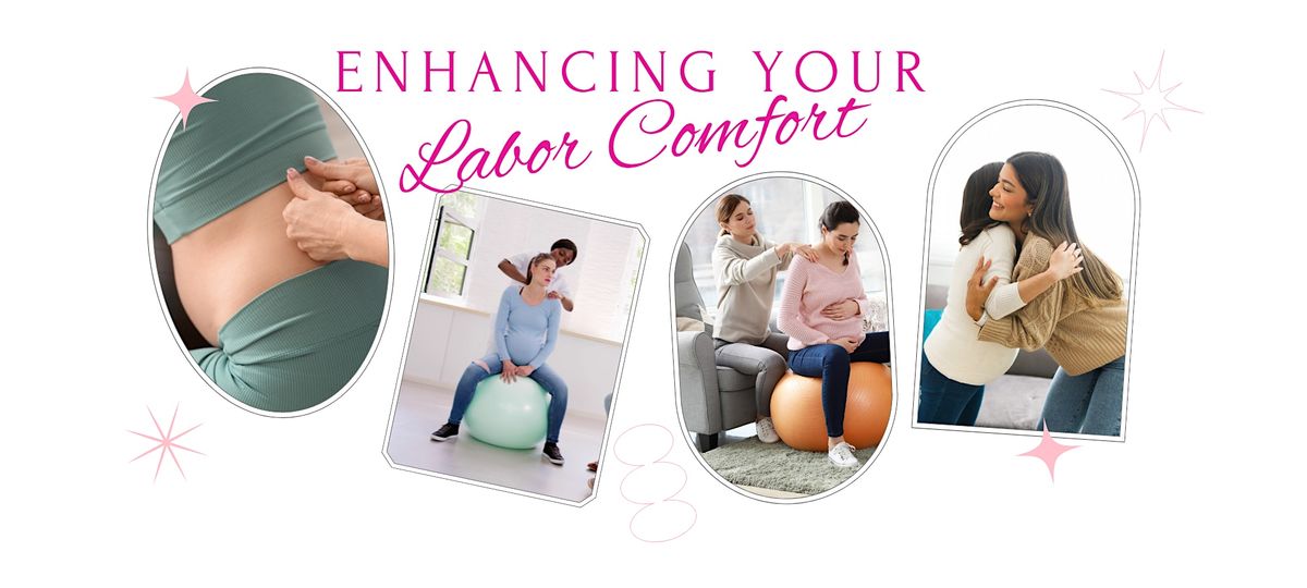 Enhancing Your Labor Comfort
