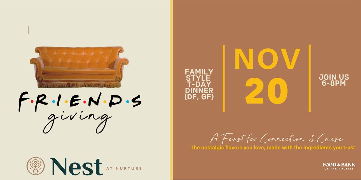 Friendsgiving at Nest Caf\u00e9 | A Feast for Connection & Cause