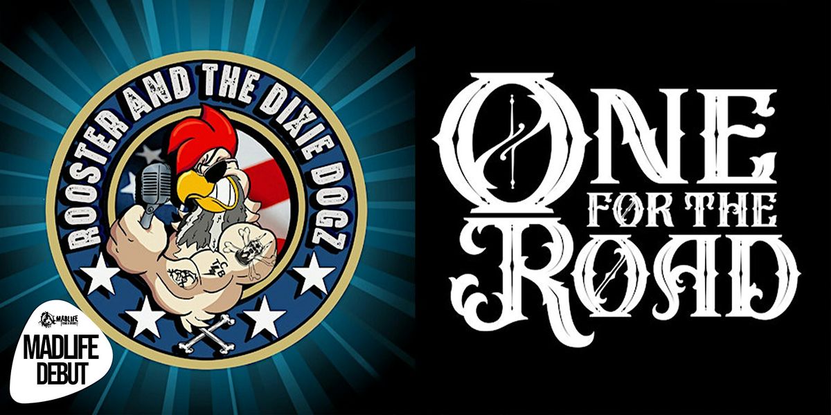 Rooster and the Dixie Dog \u00b7 One For The Road | MADLIFE DEBUT! LOCAL MUSIC!