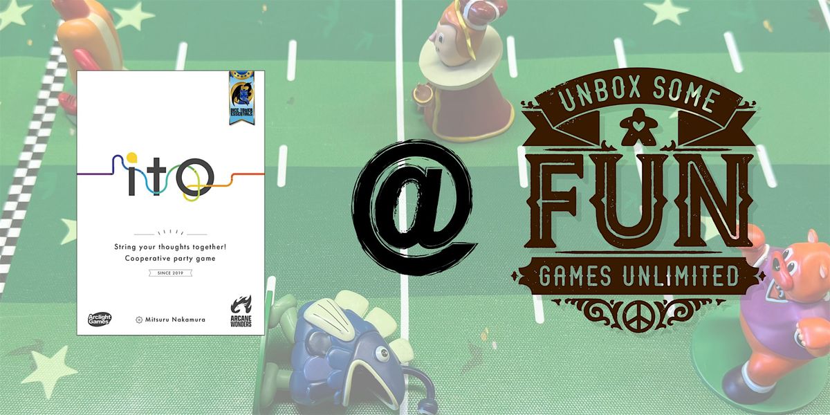 Ito - A Cooperative Competition - Game Store Day 2025