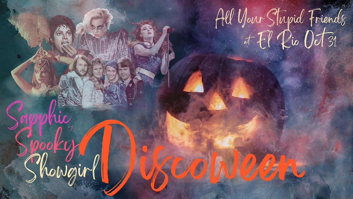 Sapphic, Spooky, Showgirl Discoween