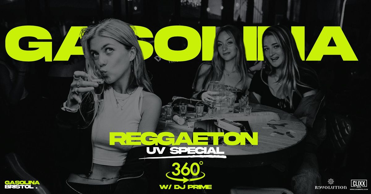 Gasolina Bristol \ud83d\udd25 UV Special x  Reggaeton w\/ DJ Prime x 360