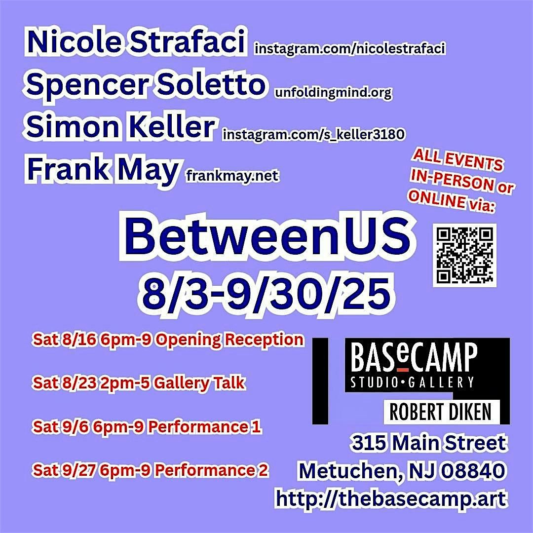 BetweenUS - Happenings Performance 1 and 2