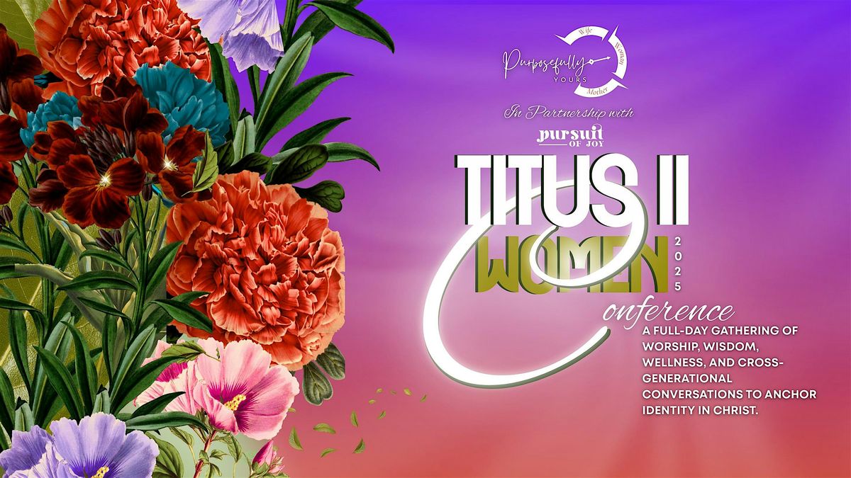 Titus 2: Equipping Generations in Truth & Grace