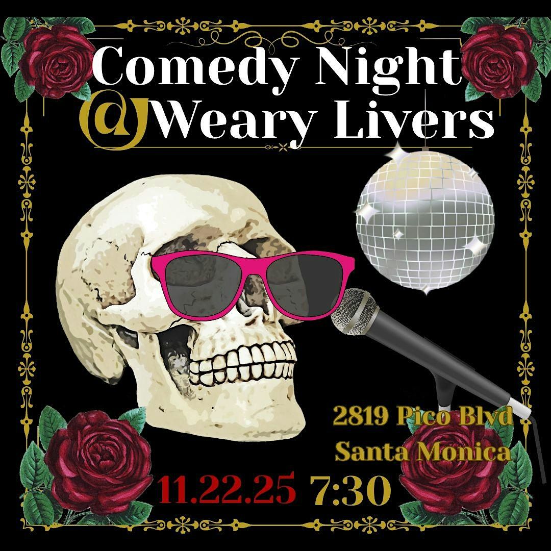 Comedy Night at Weary Livers