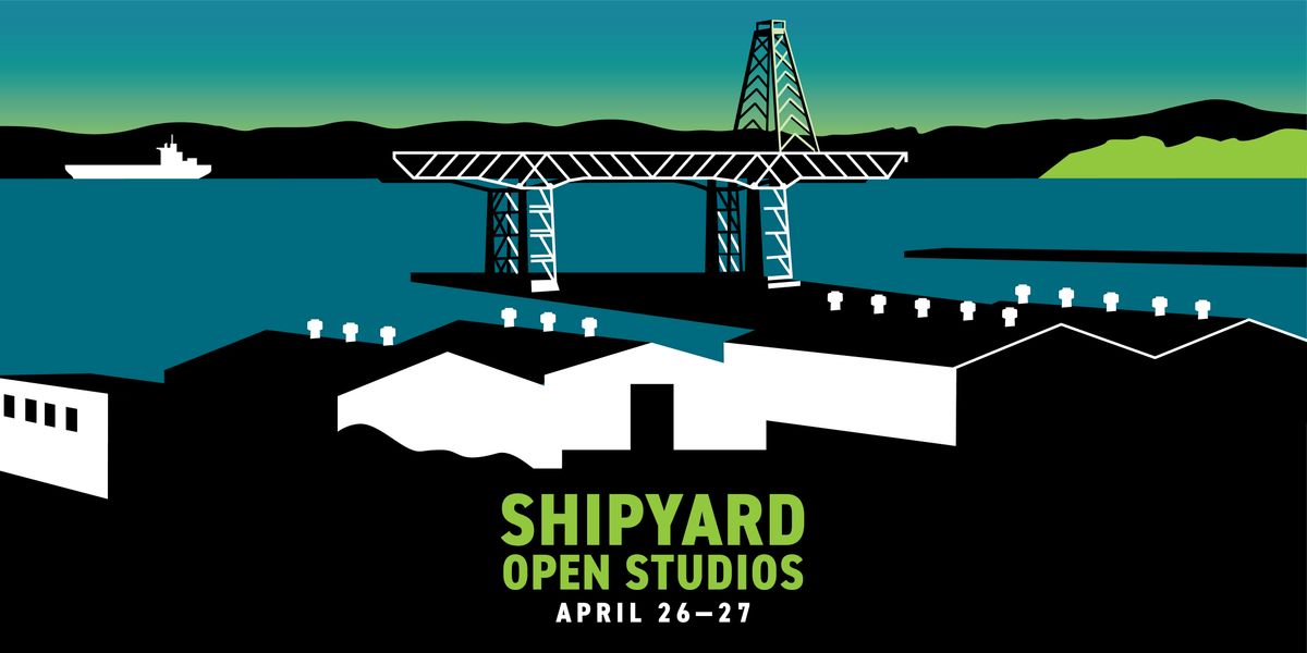 Shipyard Open Studios - Spring 2025