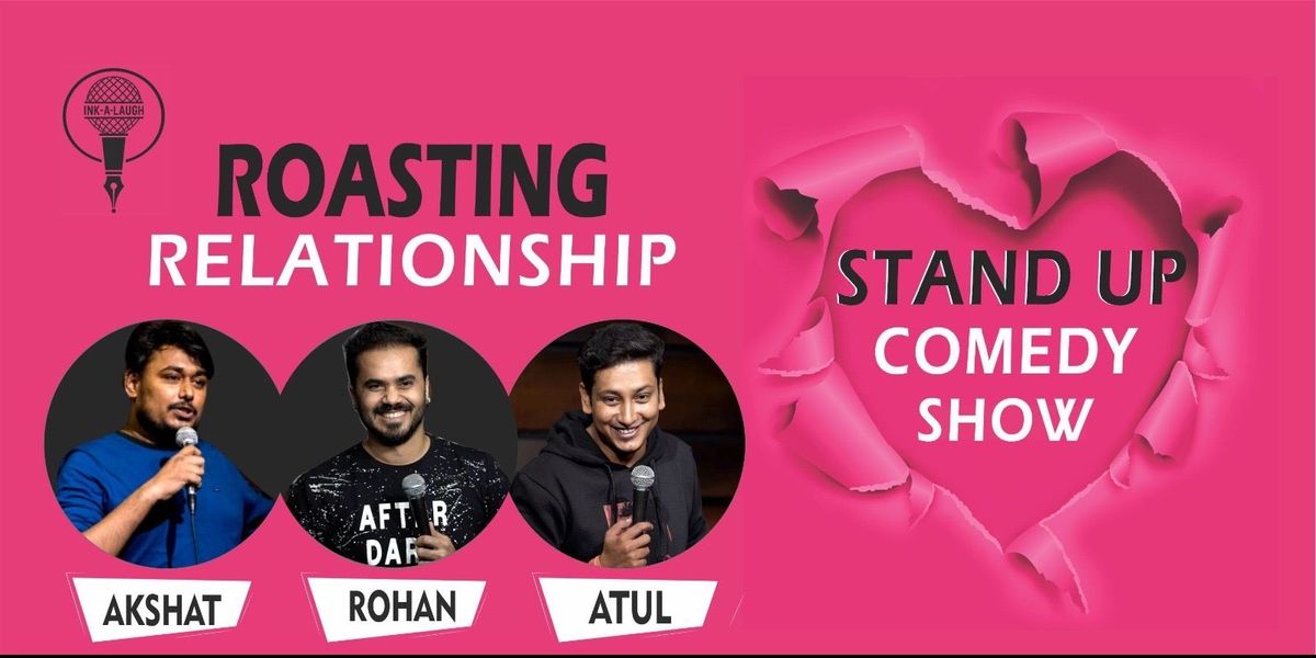 Roasting Relationships - The stand up comedy show
