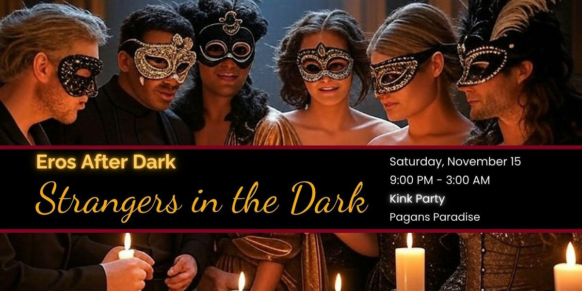 Strangers in the Dark: A Masquerade Affair Klnk Party!