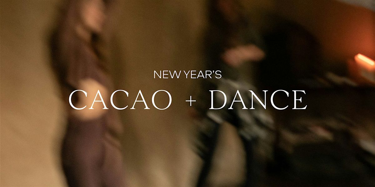 Community Women's Dance: New Year's Dance & Cacao Ceremony