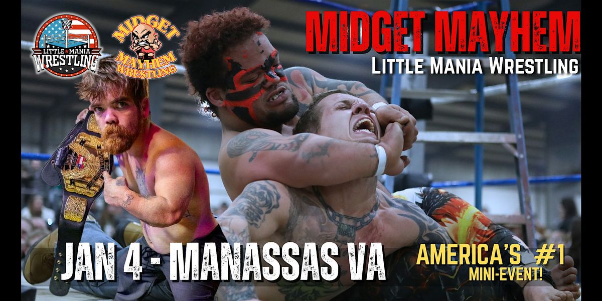 "Midget Mayhem \/ Little Mania" Mini Wrestling LIVE! Manassas VA (All-Ages)