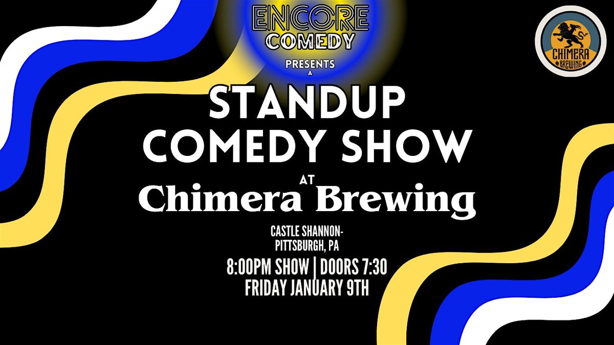 Standup Comedy at Chimera Brewing! (Pittsburgh, PA)