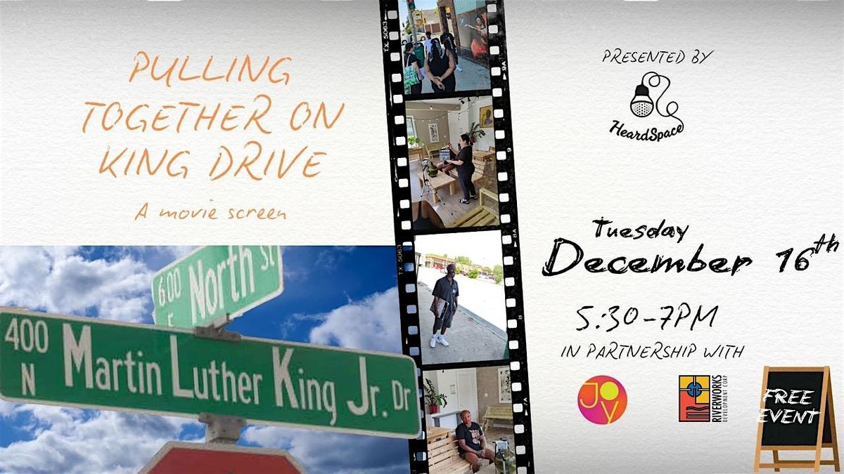 Pulling Together on King Drive: A Movie Screening