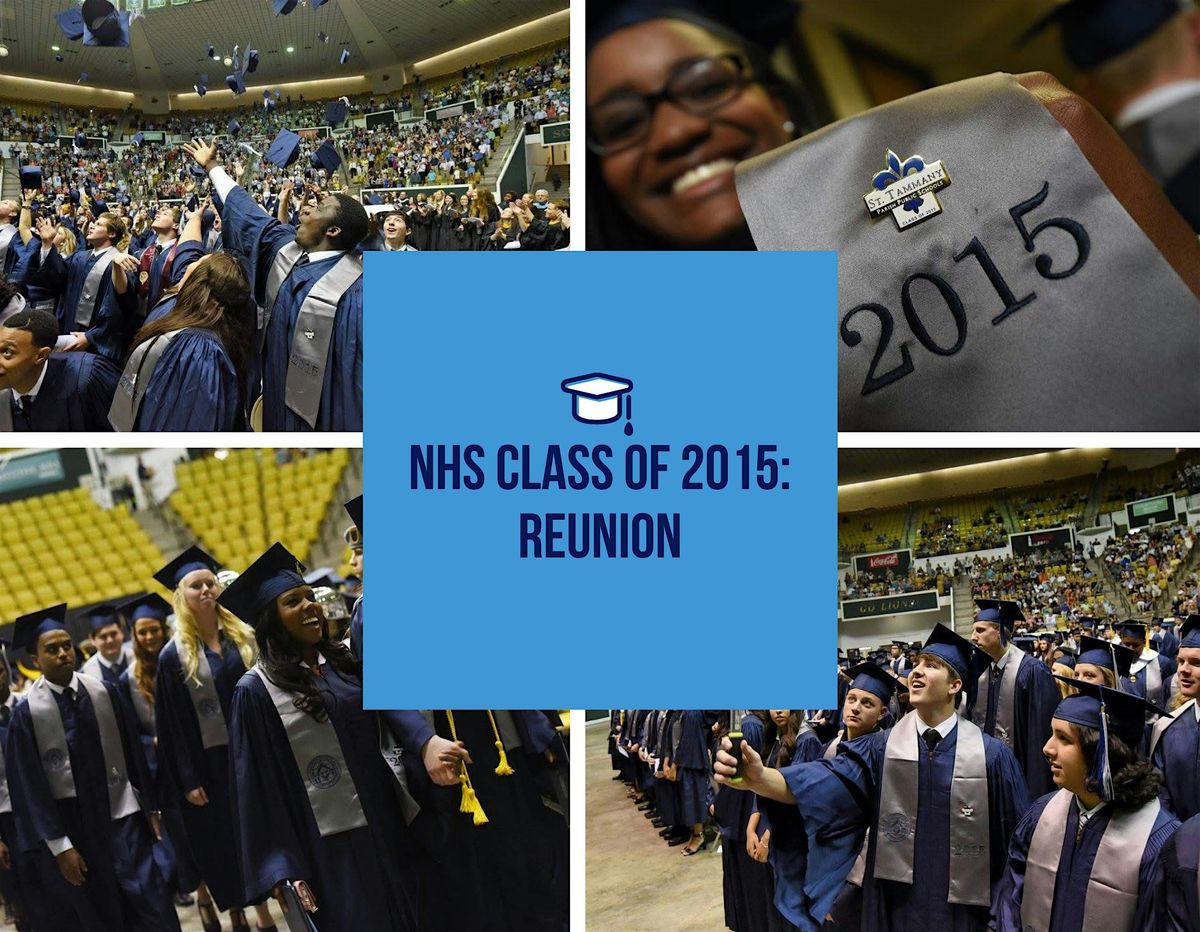Northshore High School, Class of 2015: 10-Year Reunion Celebration
