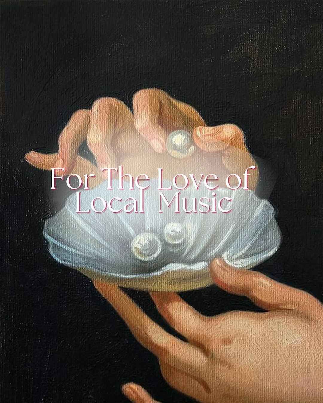 For The Love Of Local Music