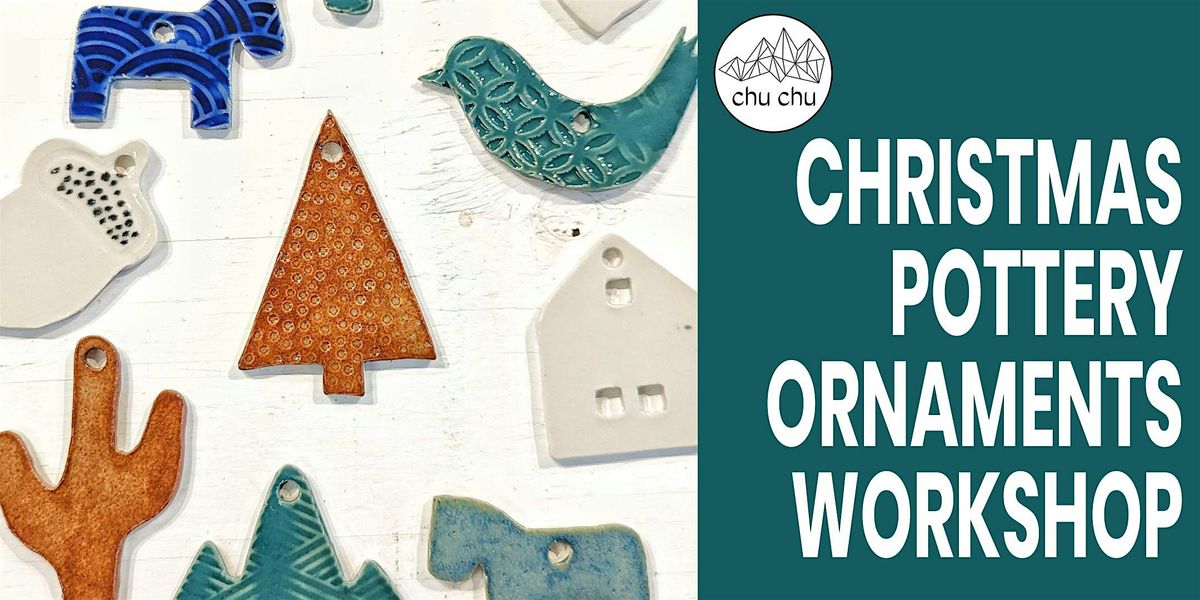 Holiday Christmas Ornaments Pottery Workshop