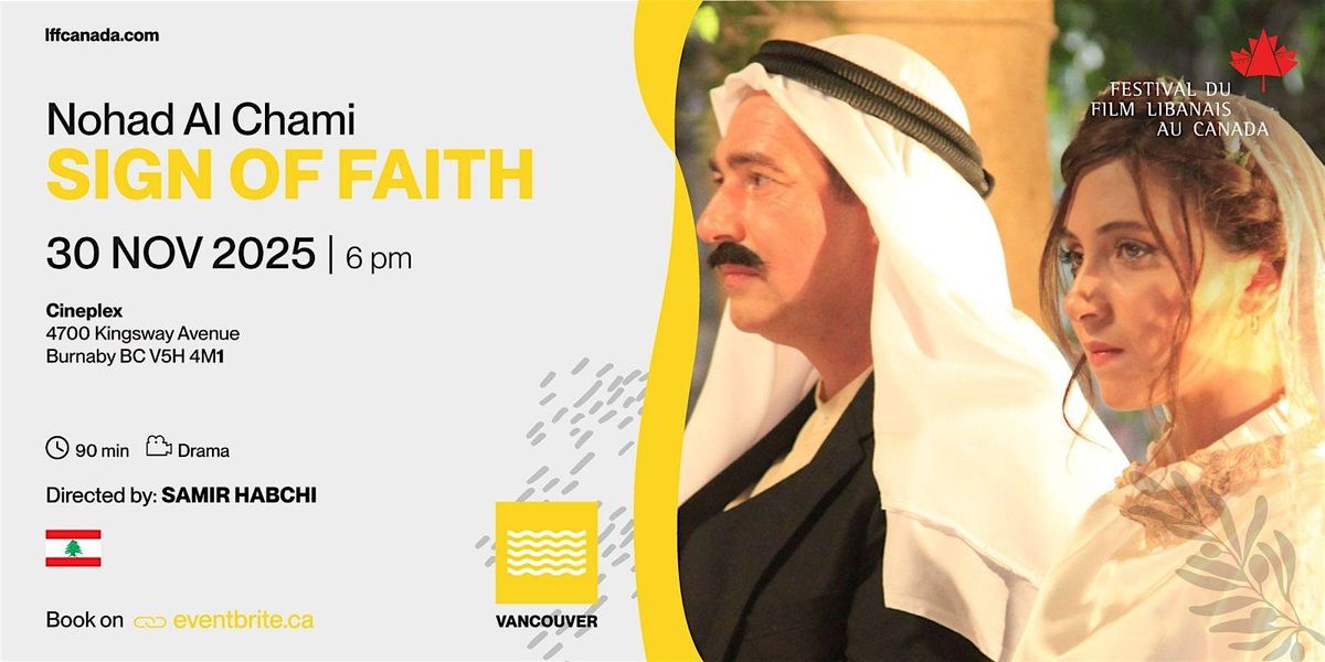 Vancouver - Nohad Al Chami: A Sign of Faith - LFFC