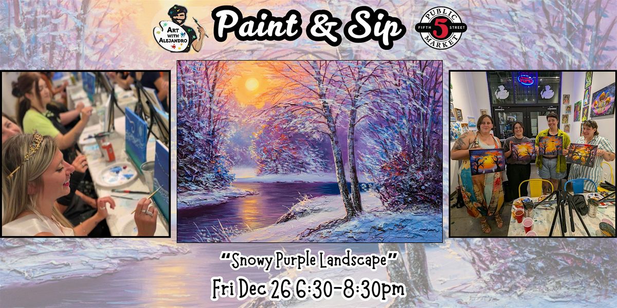 Paint & Sip at 5th St Alley \u201cSnowy Purple Landscape\u201d