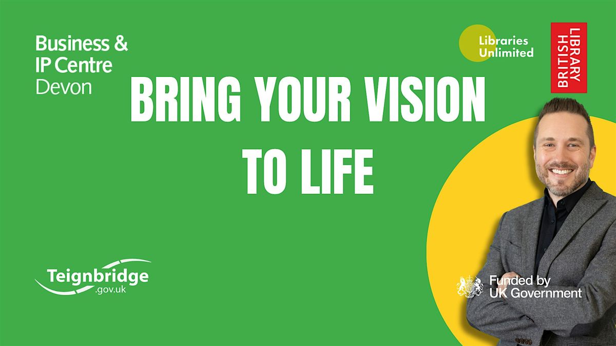 Week 3: Bring Your Vision to Life