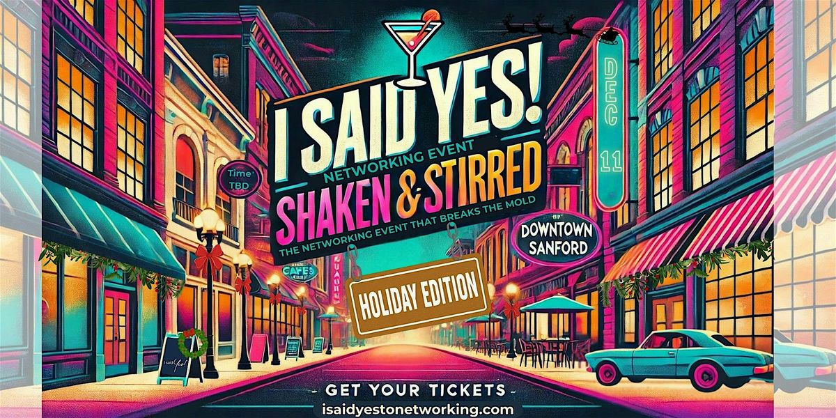 I Said Yes! Shaken & Stirred - HOLIDAY EDITION