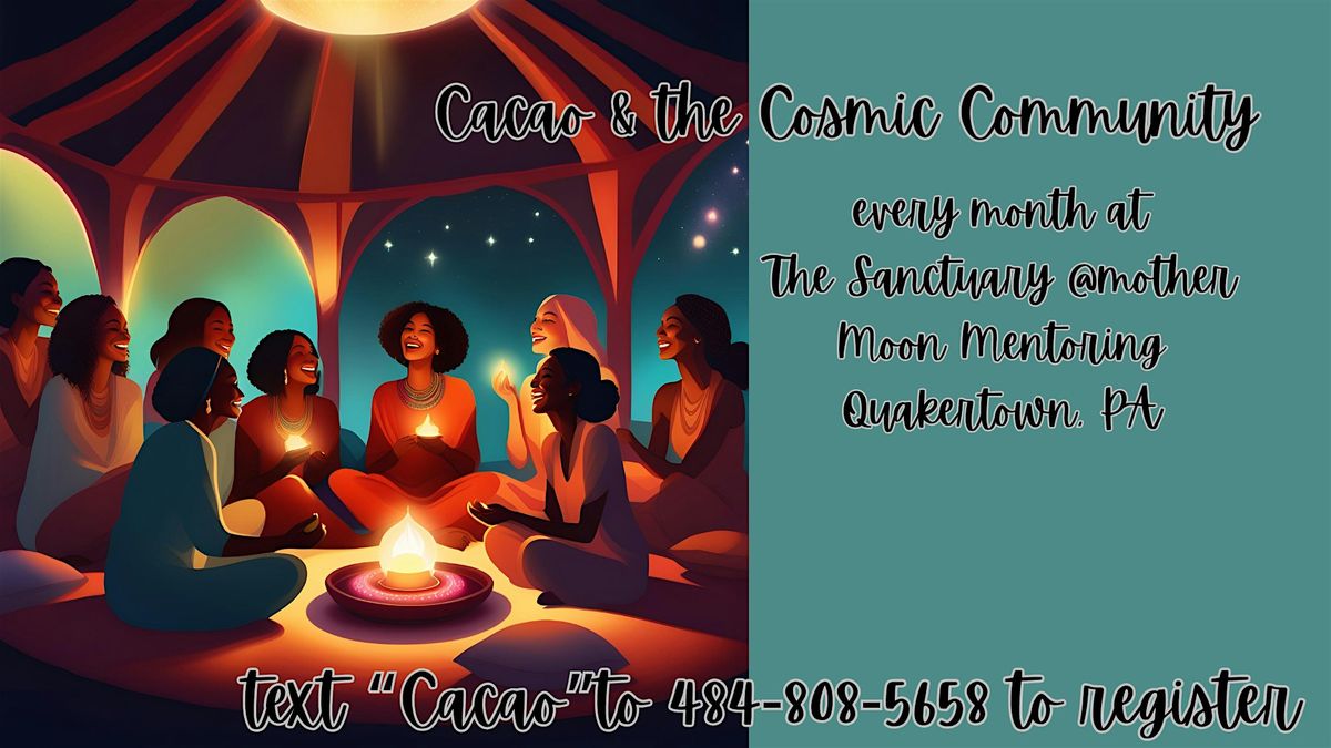 Cacao & the Cosmic Community
