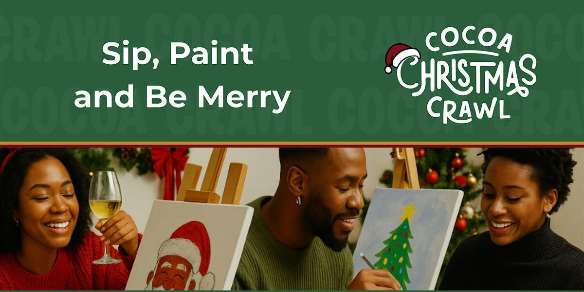 Cocoa Crawl: Sip, Paint & Be Merry
