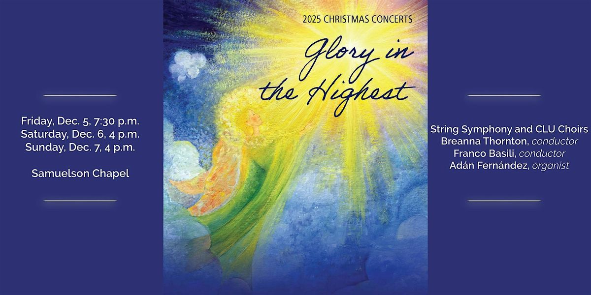 "Glory in the Highest" CLU Christmas Concert - Saturday