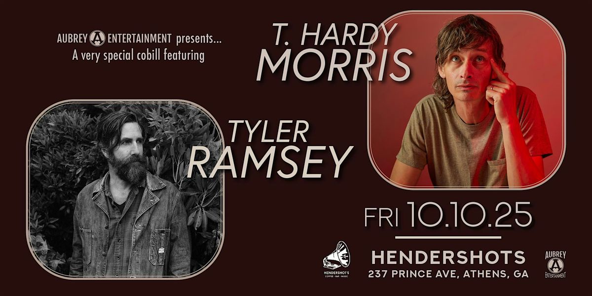 T. Hardy Morris & Tyler Ramsey Cobill @ Hendershot's in Athens, GA