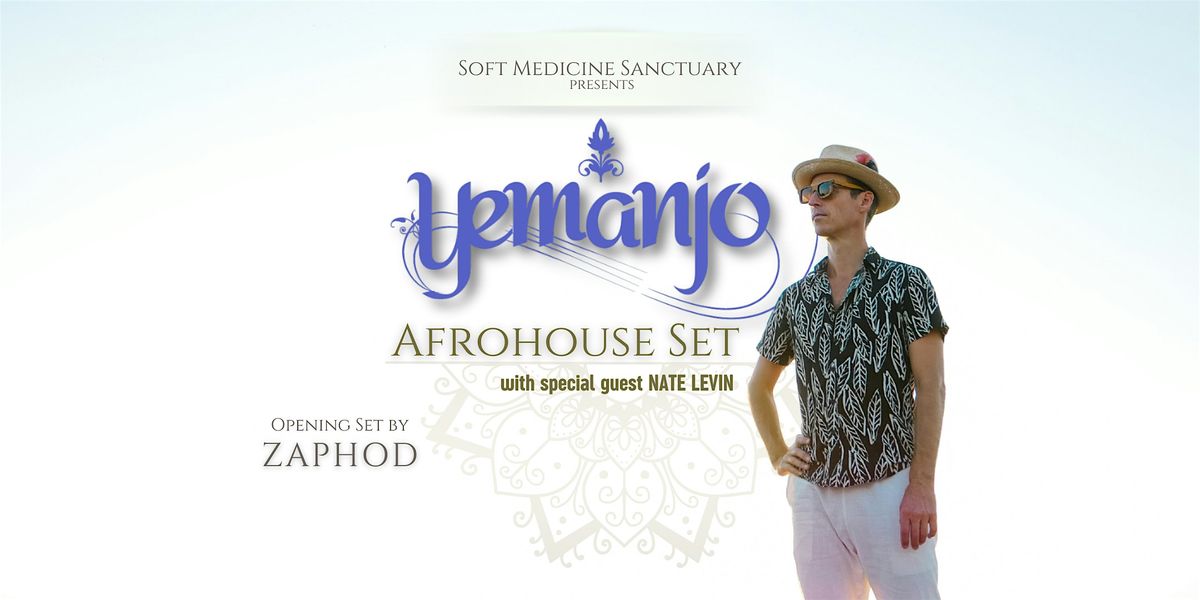 Yemanjo: AfroHouse Set with Special Guests